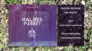 Jonny S - Halbes Leben (Snippet)