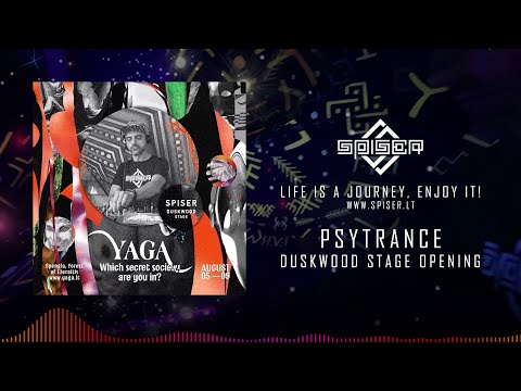 SPISER @ Yaga Gathering 2021 ★ Duskwood Stage Opening ★ Psychedelic Psytrance Mix