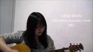 Download lagu [MEL] KANA-BOON - シルエット / Silhouette  Acoustic cover mp3