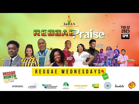 JaRIA's Reggae Praise || Reggae Wednesday || February 22, 2023