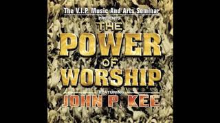 Blessing Medley - John P. Kee &amp; The VIP Mass Choir