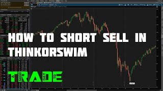 How To Short Sell In thinkorswim Canada