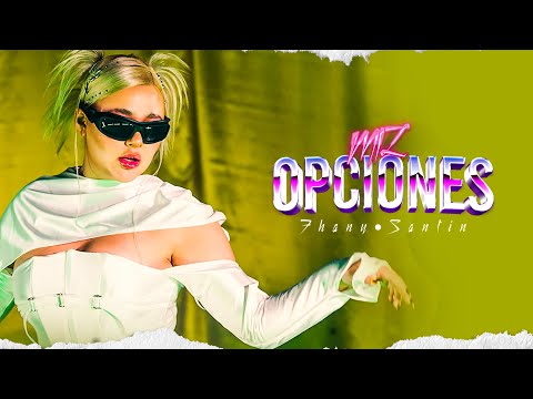 Fhany Santin - Mil Opciones (Video Oficial)