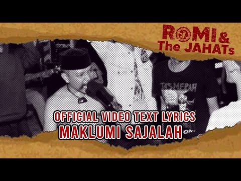 ROMI & The JAHATs - Maklumi sajalah (OFFICIAL VIDEO LIRIK)