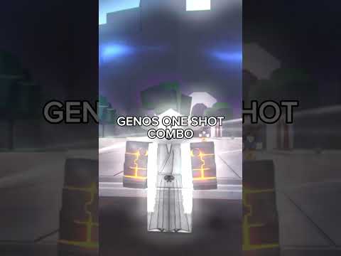 GENOS ONE SHOT COMBO (CRAZY) ….. (TSB)