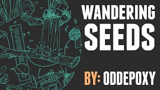 Wandering Seeds - ODDEPOXY
