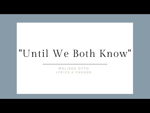 Until We Both Know - Melissa Otto