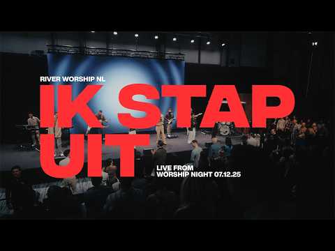 River Worship NL - Ik Stap Uit (Official Music Video)