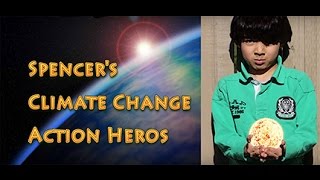 Spencer's Climate Change Action Heroes Thanksgiving Thanks 2015
