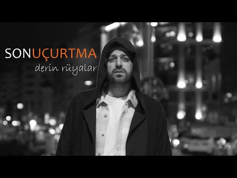 Son Uçurtma - Derin Rüyalar (Official Video)