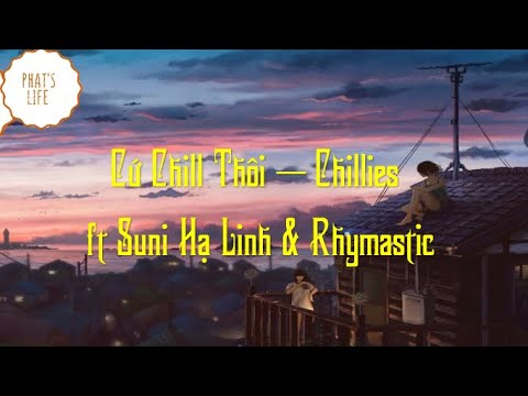 Karaoke Beat Guitar | Cứ Chill Thôi - Chillies (Official Music Video) ft Suni Hạ Linh & Rhymastic