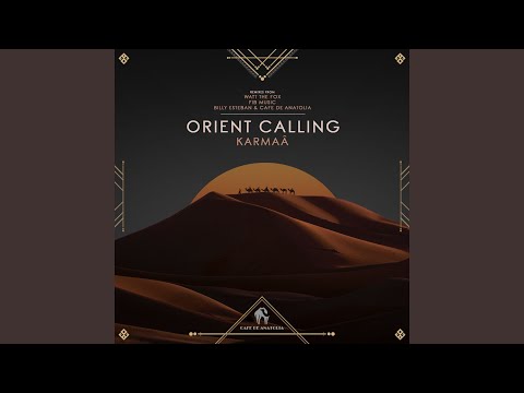 Orient Calling (Billy Esteban & Cafe De Anatolia Remix)