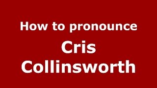 How to pronounce Cris Collinsworth