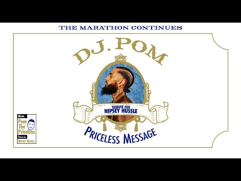 Tribute Mix | Priceless Message / Nipsey Hussle -The Marathon Continues - / DJ POM, The Priceless