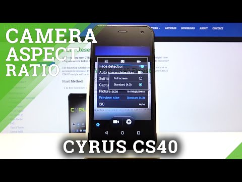 How to Change Aspect Ratio – Camera App on CYRUS CS40