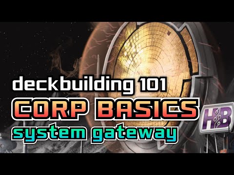 Deckbuilding 101 - Building Our First Netrunner Corp Deck with System Gateway - The Métropole Grid 