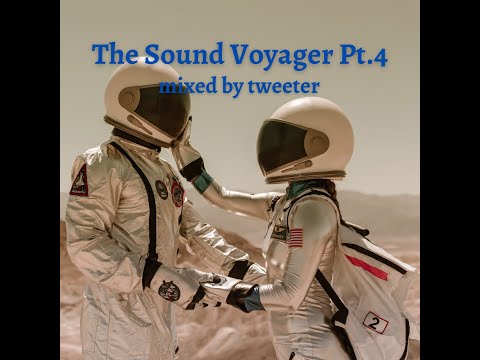 The Sound Voyager Part 4