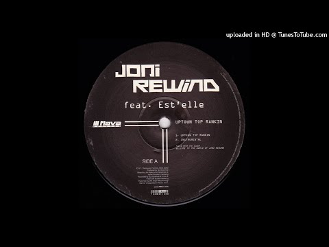 Joni Rewind - Uptown Top Rankin feat. Est'elle