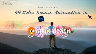 How to Create GIF & Video & Frame Animation in Adobe Photoshop 2023