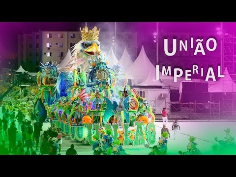 {CAMPEÃ} União Imperial 2018 - Desfile completo