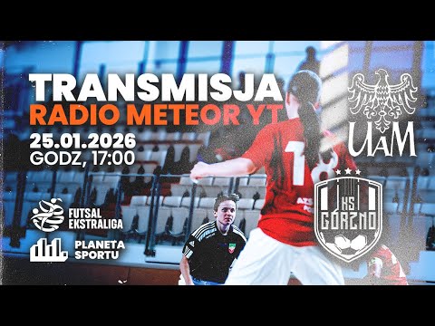 AZS UAM POZNAŃ - KS GÓRZNO NOWY ŚWIT (Ekstraliga Futsalu Kobiet)