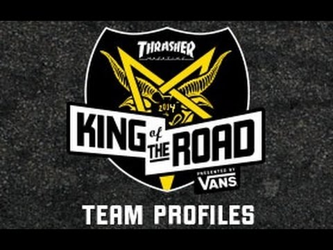King of the Road 2014 Team Profiles
