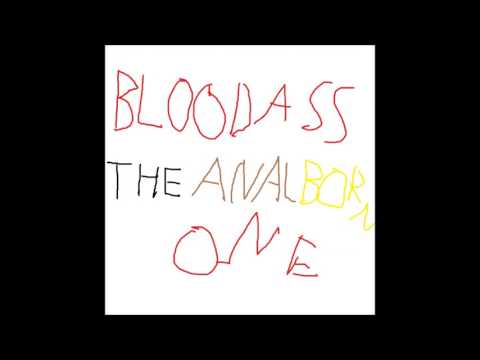 BloodAss - The Analborn One (FULL ALBUM STREAM)