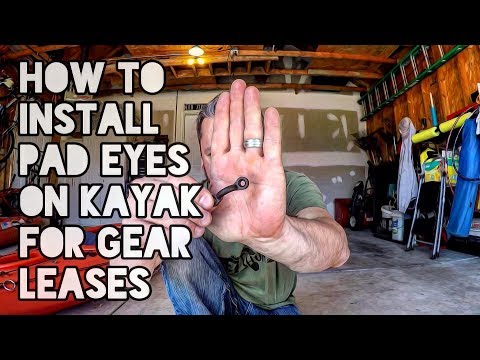 How to Install Pad Eyes on Kayak for Gear Leashes