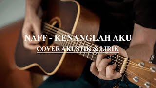 Download lagu Naff - Kenanglah aku (cover akustik dan lirik) | Sound Of Acoustic mp3