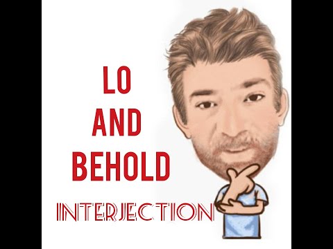 English Tutor Nick P Interjections (93) Lo and Behold