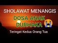 Sholawat Sedih Dosa Anak Durhaka Burda Sholawat Merdu