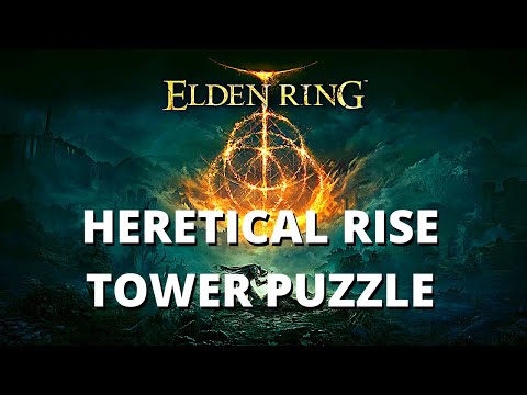 Elden Ring: Heretical Rise : Mountaintops of the Giants : Mage Tower Puzzle