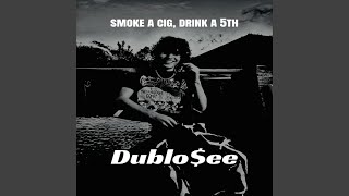 SMOKE A CIG, DRINK A 5TH