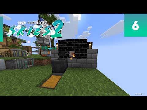 FTB Skies 2 #6 - Building a Foundry