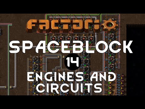 ENGINES & CIRCUITS - Ep 14 Spaceblock Mod FACTORIO Gameplay