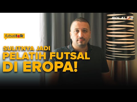 How to be an European Coaches! - Futsal Talk