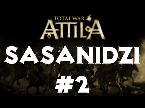 Total War Attila Dynastia Sasanidów - Budujemy Imperium