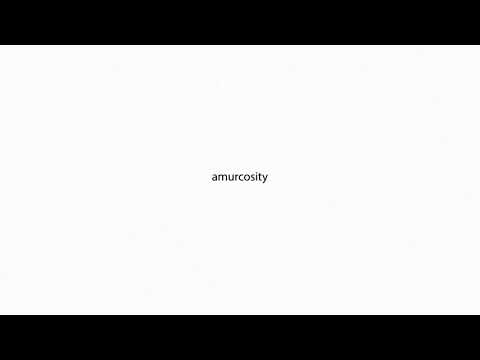 amurcosity PRONUNCIATION
