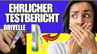 🔥 ORIVELLE ANTIPILZ-STIFT TESTBERICHT – Wie gut ist Orivelle Nagelpilzstift? - Bewertungen 2026