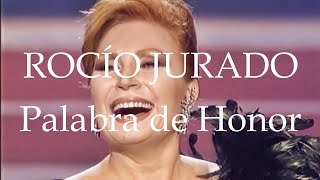 Rocío Jurado | Palabra de Honor (1994)
