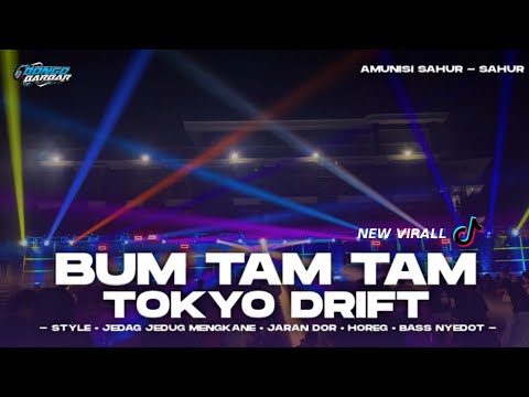 DJ BUM TAM-TAM X TOKYO DRIFT FULL JUNGLE DUTCH BASS HOREG • BONGOBARBAR