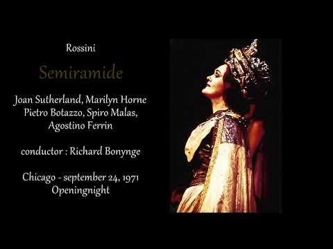 Rossini - Semiramide - Sutherland, Horne, Botazzo, Malas / Bonynge -Chicago, 24 september 1971