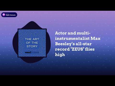 Actor and multi-instrumentalist Max Beesley’s all-star record "ZEUS" flies high | The Art of the...