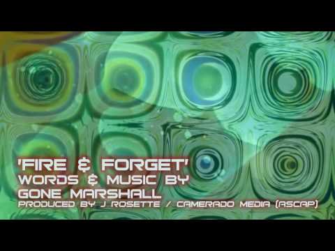 Neo-Psychedelic Alternative Rap: 'FIRE and FORGET' by Gone Marshall