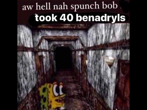 Spunch Bob Took 40 Benadryls