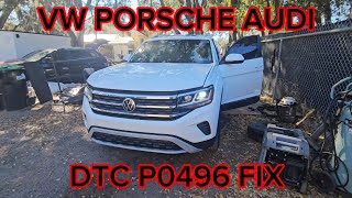 VOLKSWAGEN ATLAS PORSCHE CAYENNE AUDI Q7 3.6 V6 DTC P0496 FIX