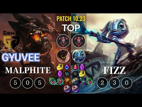 GEN gyuvee Malphite vs Fizz Top - KR Patch 10.23