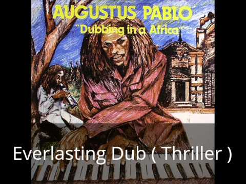 Augustus Pablo - Dubbing In A Africa [full album]