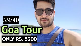 Goa Trip under Rs 5200 | Goa Tour plan Budget | Goa itinerary | Goa tour packages | Goa Budget Hotel