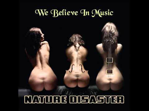 Nature Disaster  - Smells Like Kick Ass Spirit